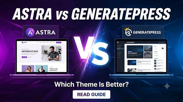 Astra Pro vs GeneratePress Premium: Which WordPress Theme Is Better?