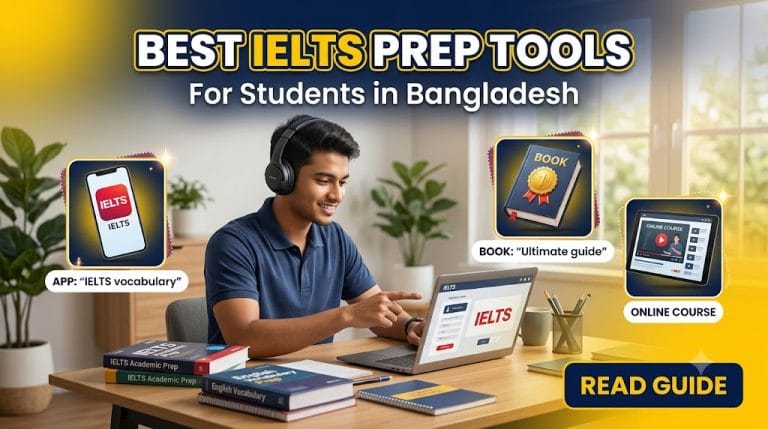 Home 121 Best IELTS Preparation Tools and Subscriptions for Students in Bangladesh
